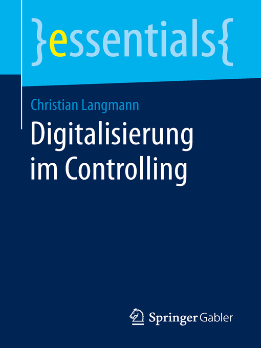 Title details for Digitalisierung im Controlling by Christian Langmann - Available